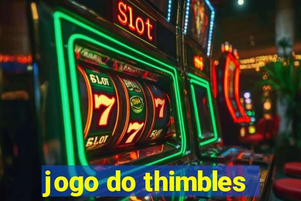 jogo do thimbles